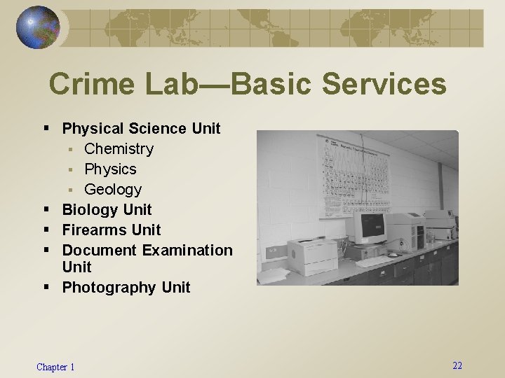 Crime Lab—Basic Services § Physical Science Unit § Chemistry § Physics § Geology §