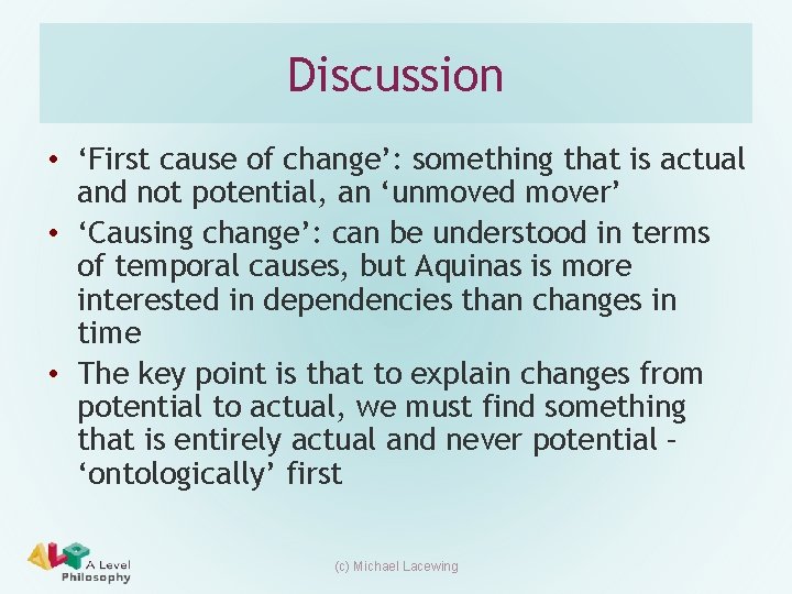 Discussion • ‘First cause of change’: something that is actual and not potential, an Discussion • ‘First cause of change’: something that is actual and not potential, an