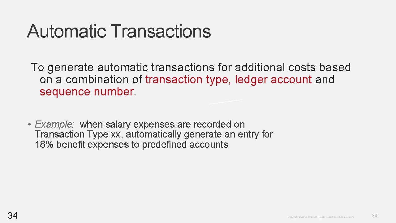 Automatic Transactions To generate automatic transactions for additional costs based on a combination of Automatic Transactions To generate automatic transactions for additional costs based on a combination of