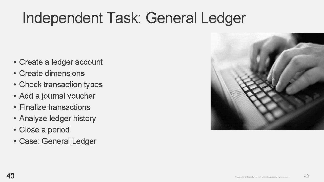 Independent Task: General Ledger • • 40 Create a ledger account Create dimensions Check Independent Task: General Ledger • • 40 Create a ledger account Create dimensions Check