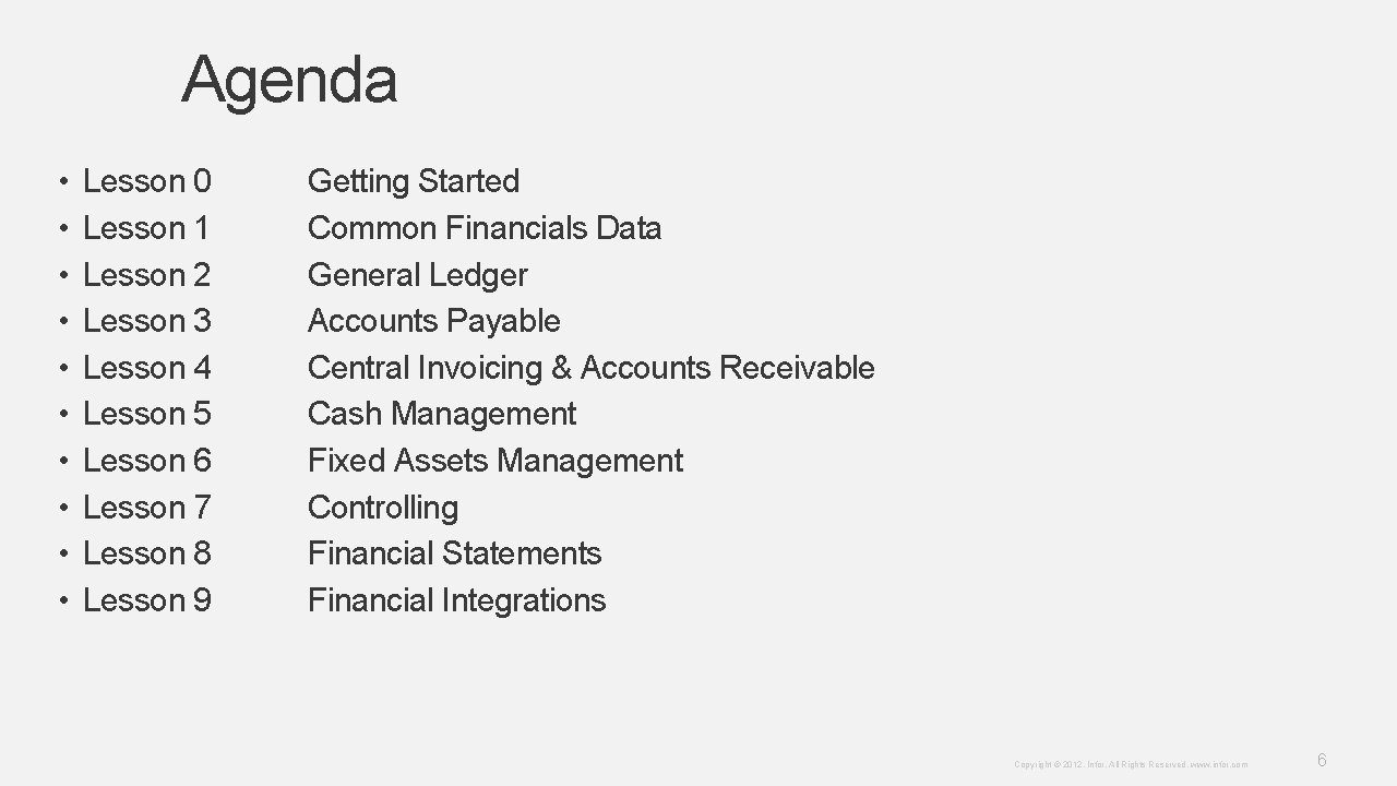 Agenda • • • Lesson 0 Lesson 1 Lesson 2 Lesson 3 Lesson 4 Agenda • • • Lesson 0 Lesson 1 Lesson 2 Lesson 3 Lesson 4