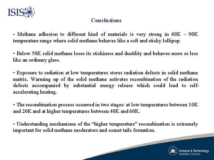 Conclusions • Methane adhesion to different kind of materials is very strong in 60