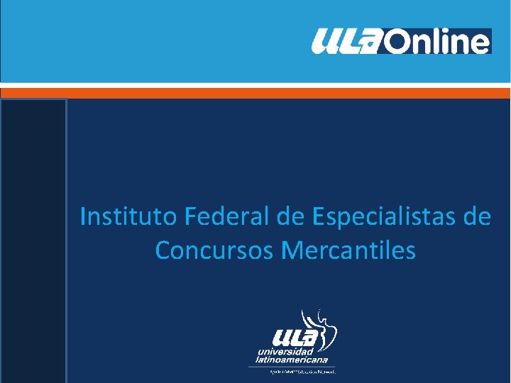 Instituto Federal de Especialistas de Concursos Mercantiles 