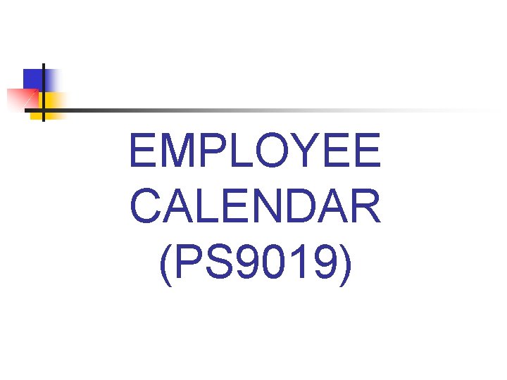 EMPLOYEE CALENDAR (PS 9019) 