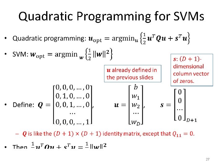 Quadratic Programming for SVMs • 27 