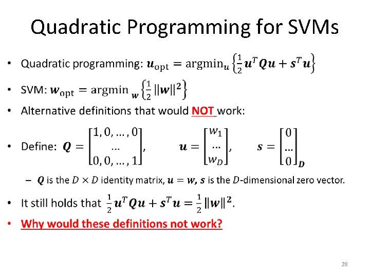 Quadratic Programming for SVMs • 28 