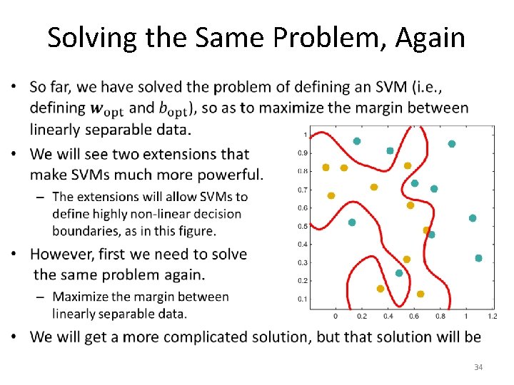 Solving the Same Problem, Again • 34 