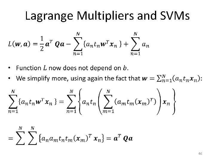 Lagrange Multipliers and SVMs • 46 