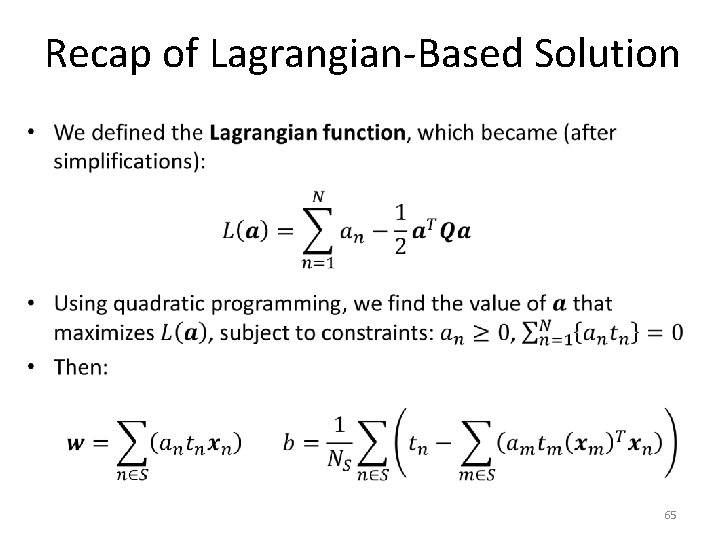 Recap of Lagrangian-Based Solution • 65 