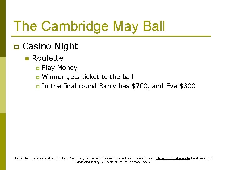 The Cambridge May Ball p Casino Night n Roulette Play Money p Winner gets