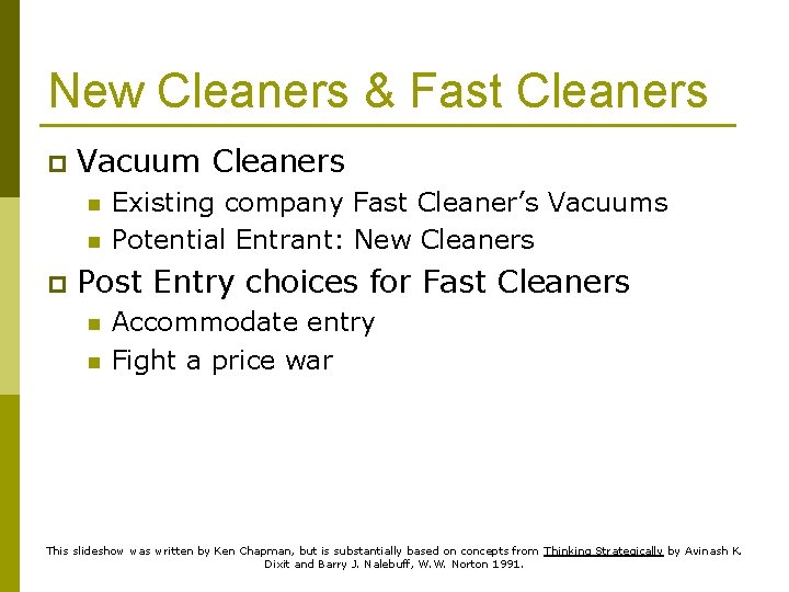 New Cleaners & Fast Cleaners p Vacuum Cleaners n n p Existing company Fast