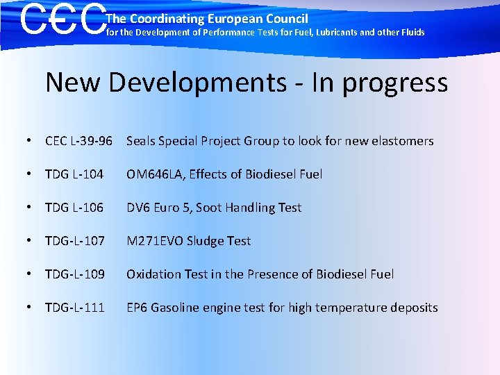 CCC The Coordinating European Council for the Development of Performance Tests for Fuel, Lubricants
