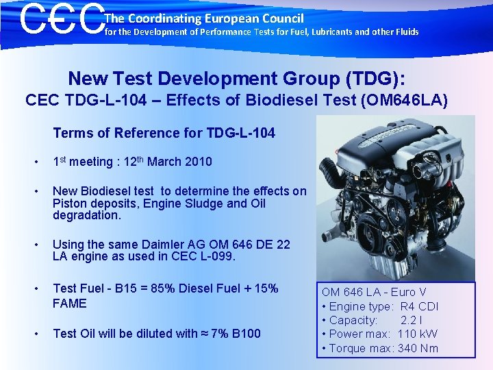 CCC The Coordinating European Council for the Development of Performance Tests for Fuel, Lubricants
