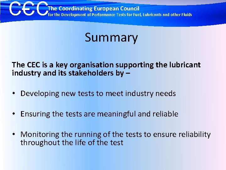 CCC The Coordinating European Council for the Development of Performance Tests for Fuel, Lubricants