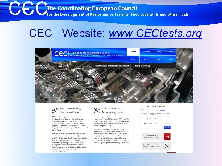 CCC The Coordinating European Council for the Development of Performance Tests for Fuel, Lubricants