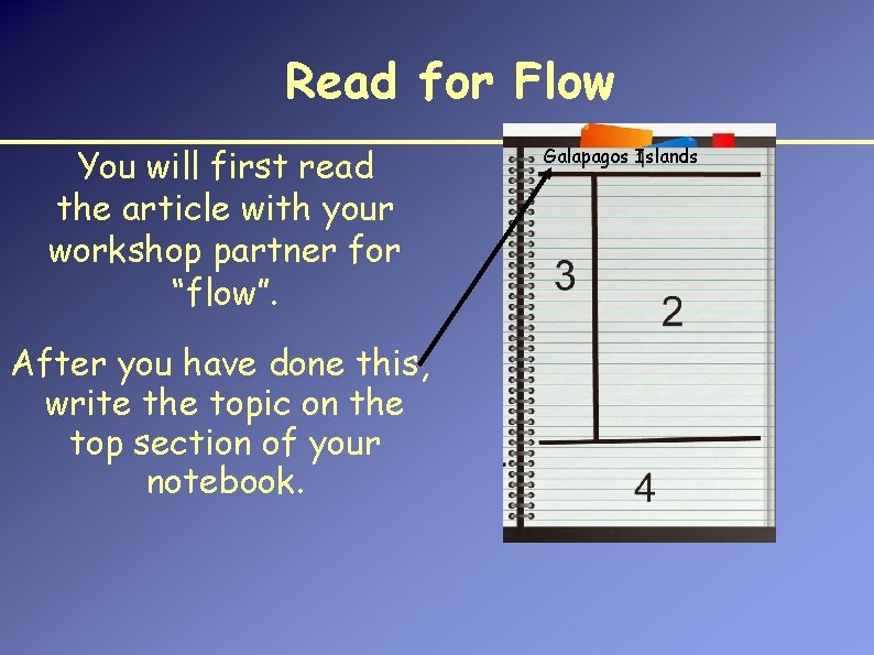 Read for Flow You will first read the article with your workshop partner for