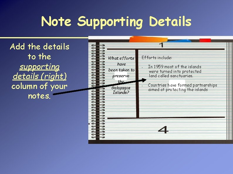 Note Supporting Details Add the details to the supporting details (right) column of your