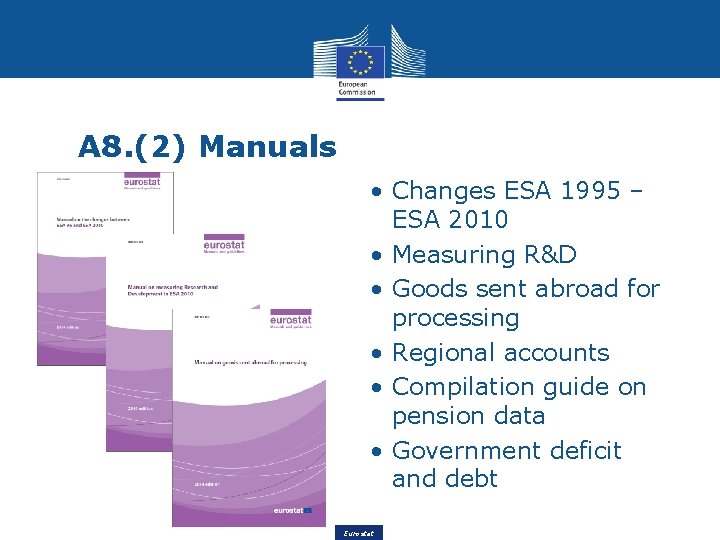 A 8. (2) Manuals • Changes ESA 1995 – ESA 2010 • Measuring R&D