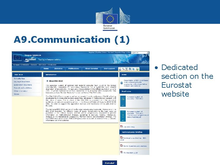 A 9. Communication (1) • Dedicated section on the Eurostat website Eurostat 