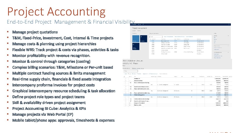 Project Accounting End-to-End Project Management & Financial Visibility § § § § Project Accounting End-to-End Project Management & Financial Visibility § § § §