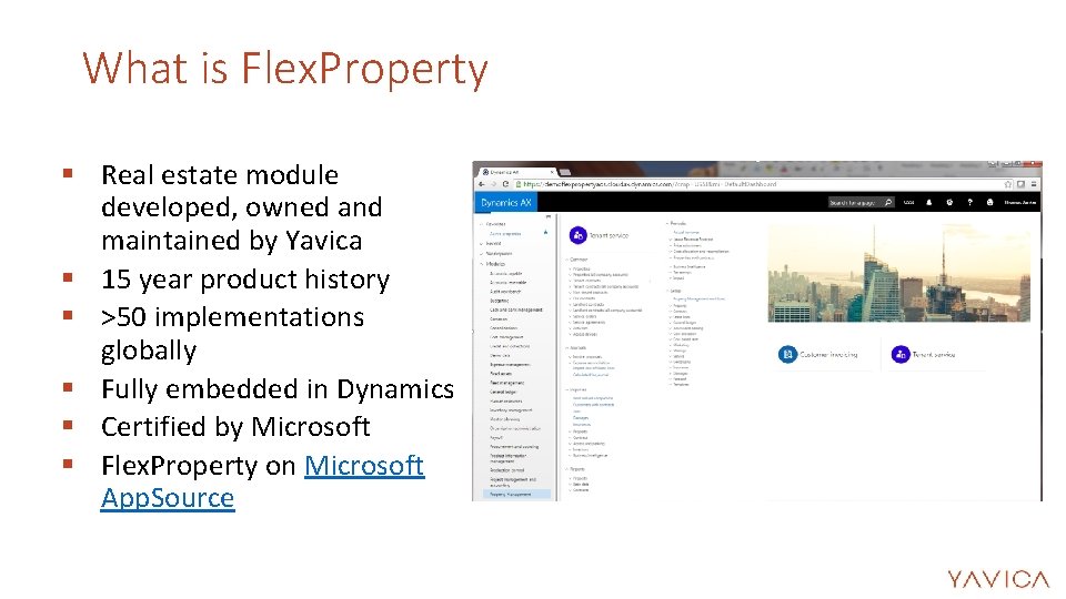 What is Flex. Property § Real estate module developed, owned and maintained by Yavica What is Flex. Property § Real estate module developed, owned and maintained by Yavica
