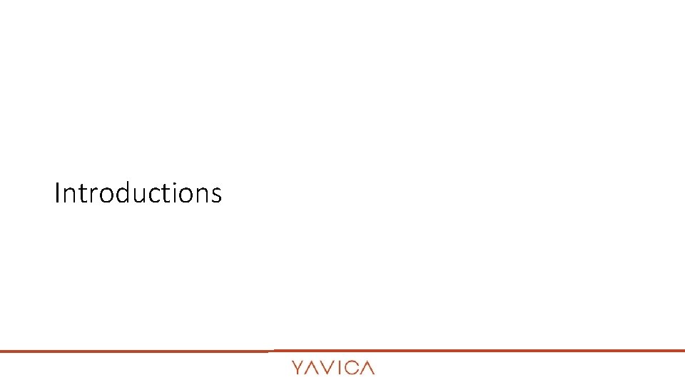 Introductions Introductions