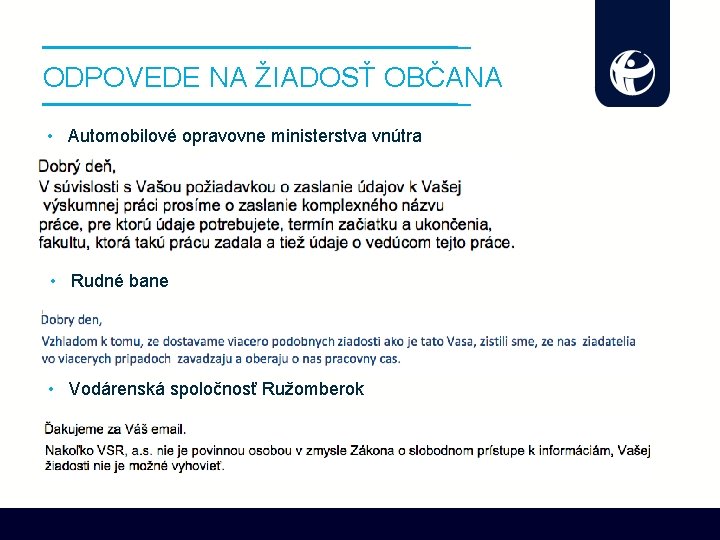 ODPOVEDE NA ŽIADOSŤ OBČANA • Automobilové opravovne ministerstva vnútra • Rudné bane • Vodárenská