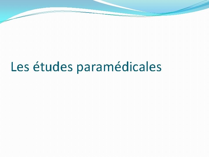 Les études paramédicales 