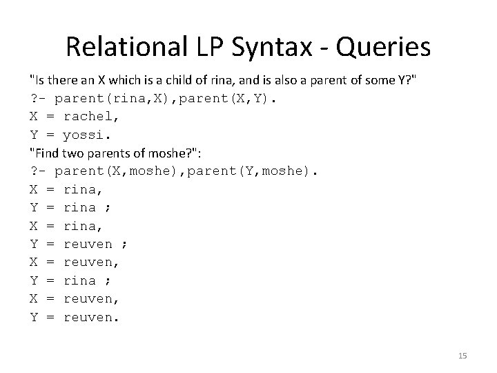 Relational LP Syntax - Queries "Is there an X which is a child of