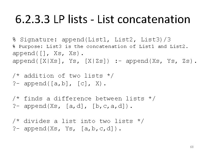 6. 2. 3. 3 LP lists - List concatenation % Signature: append(List 1, List