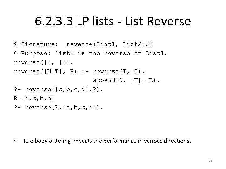 6. 2. 3. 3 LP lists - List Reverse % Signature: reverse(List 1, List