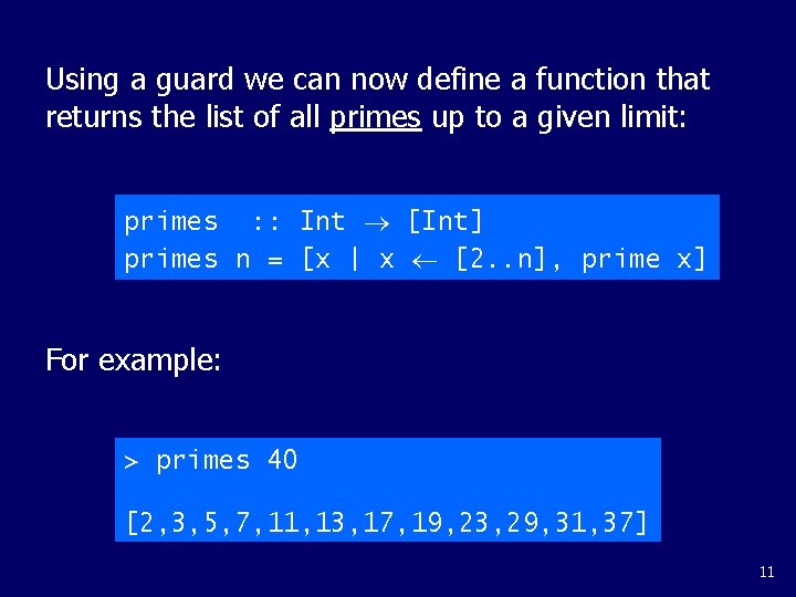Using a guard we can now define a function that returns the list of