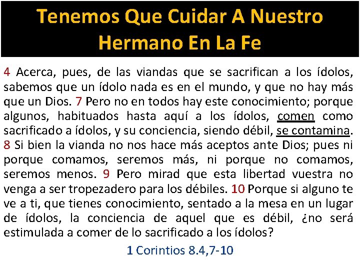 Tenemos Que Cuidar A Nuestro Hermano En La Fe 4 Acerca, pues, de las