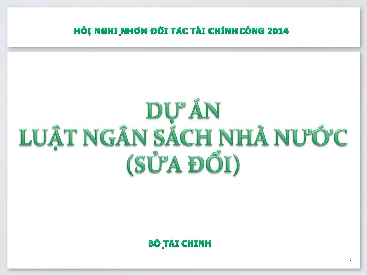 HÔ I NGHI NHO M ĐÔ I TA C TÀI CHÍNH CÔNG 2014 BÔ