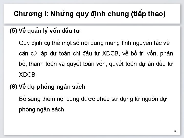 Chương I: Như ng quy đi nh chung (tiê p theo) (5) Vê qua