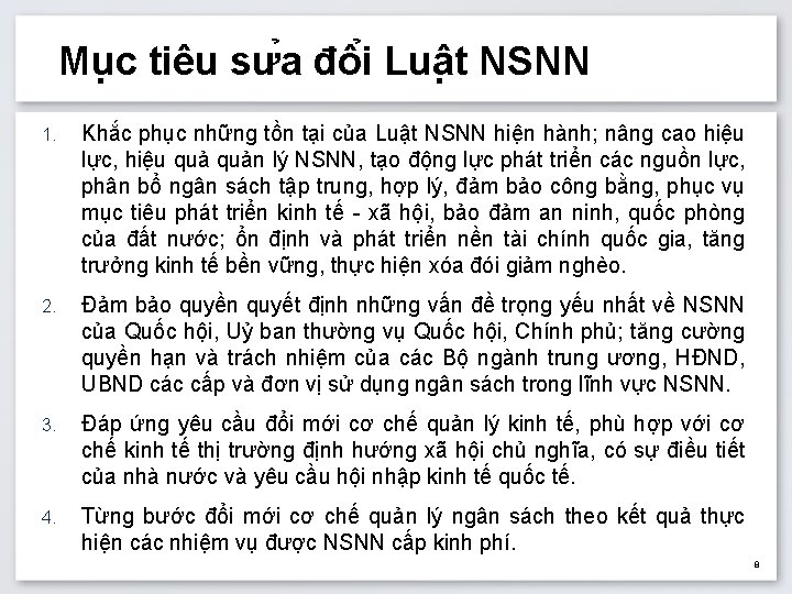 Mu c tiêu sư a đô i Luâ t NSNN 1. Khắc phục những