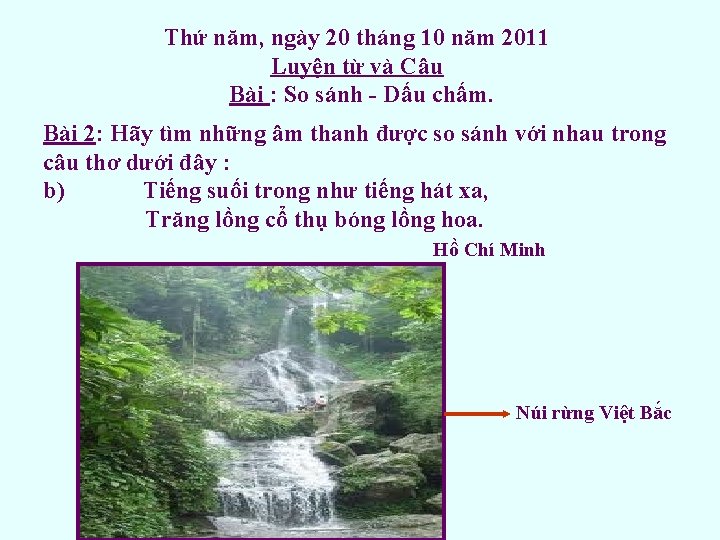 Thứ năm, ngày 20 tháng 10 năm 2011 Luyện từ và Câu Bài :