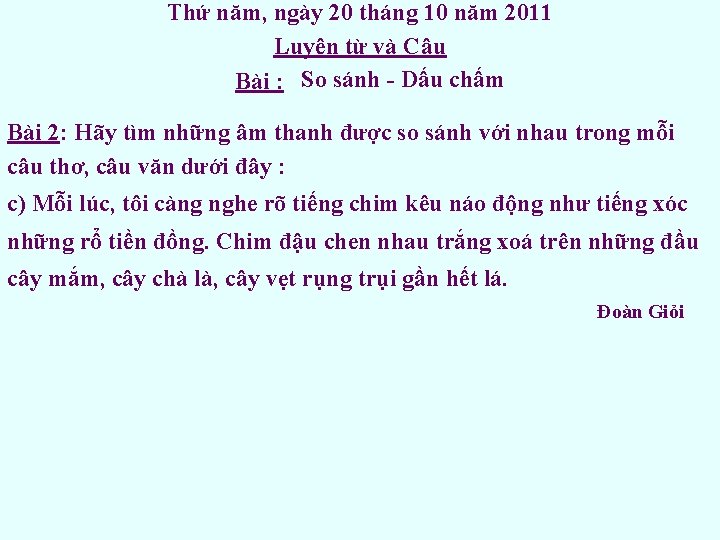 Thứ năm, ngày 20 tháng 10 năm 2011 Luyện từ và Câu Bài :