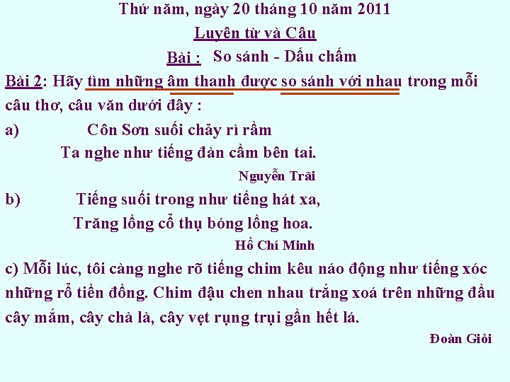 Thứ năm, ngày 20 tháng 10 năm 2011 Luyện từ và Câu Bài :