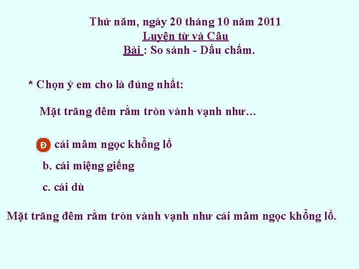 Thứ năm, ngày 20 tháng 10 năm 2011 Luyện từ và Câu Bài :