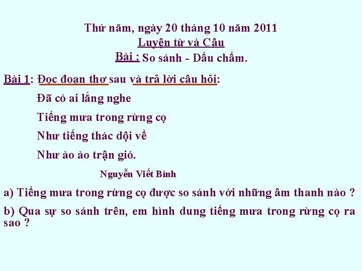 Thứ năm, ngày 20 tháng 10 năm 2011 Luyện từ và Câu Bài :