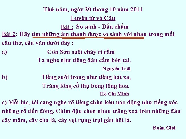 Thứ năm, ngày 20 tháng 10 năm 2011 Luyện từ và Câu Bài :