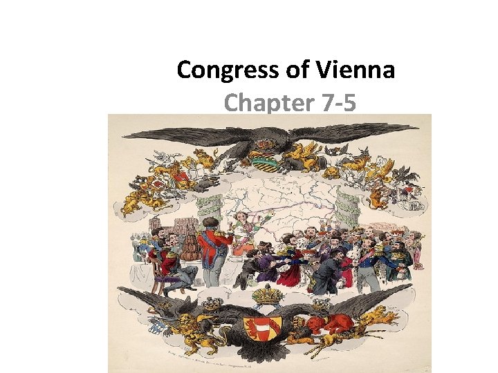 Congress of Vienna Chapter 7 -5 