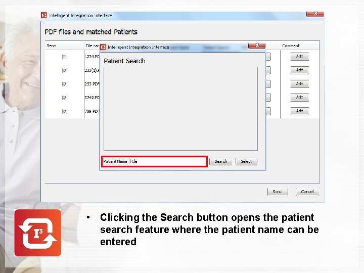  • Clicking the Search button opens the patient search feature where the patient