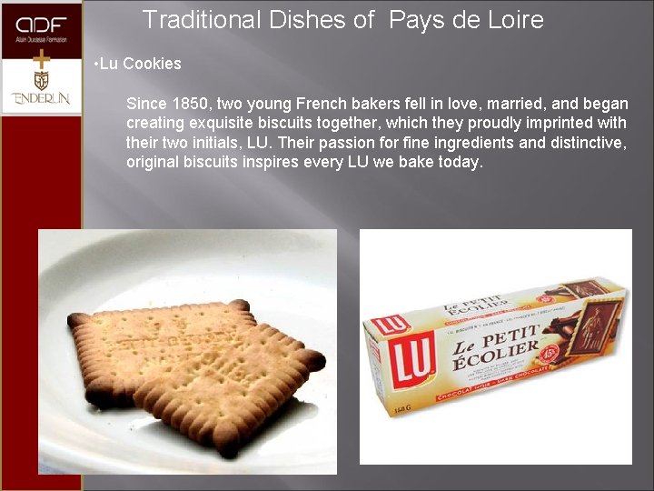  Traditional Dishes of Pays de Loire • Lu Cookies Since 1850, two young