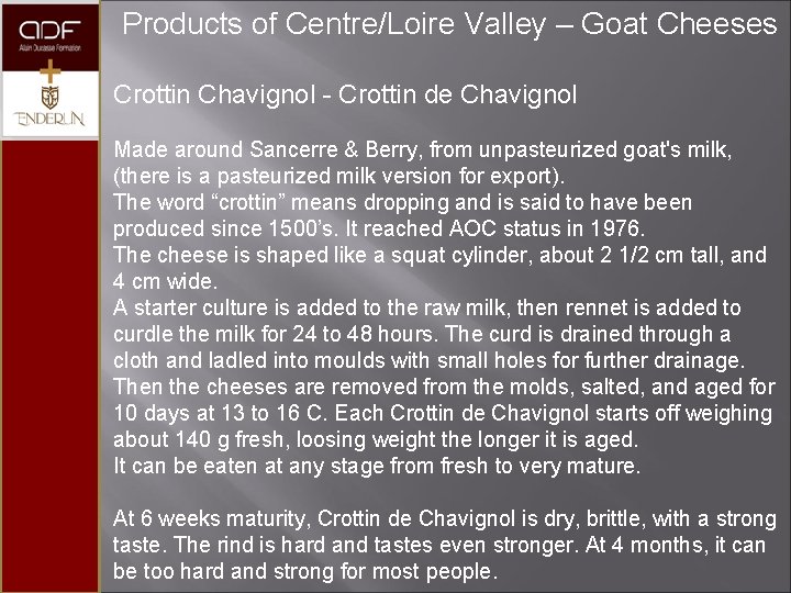  Products of Centre/Loire Valley – Goat Cheeses Crottin Chavignol - Crottin de Chavignol