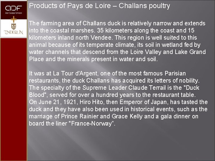 Products of Pays de Loire – Challans poultry The farming area of Challans duck