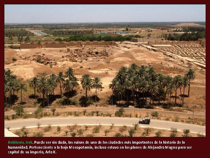 Babilonia, Irak. Puede ser sin duda, las ruinas de una de las ciudades más