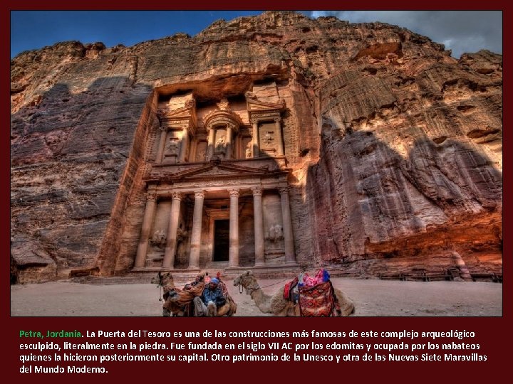 Petra, Jordania. La Puerta del Tesoro es una de las construcciones más famosas de