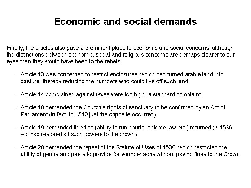 Economic and social demands Finally, the articles also gave a prominent place to economic